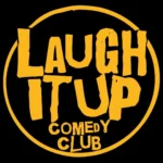 LAUGH IT UP COMEDY CLUB